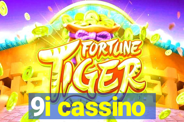 9i cassino